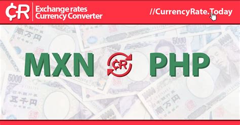MXN To PHP: Convert Mexican Peso to Philippine Peso .